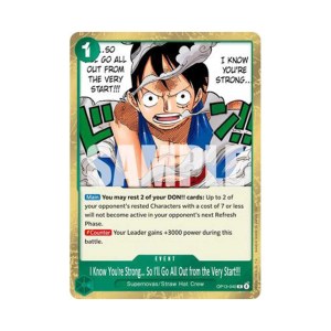 I Know You're Strong... So I'll Go All Out from the Very Start!!! - OP13-040