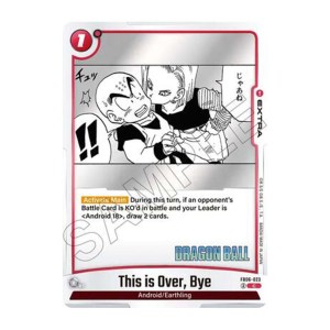 This is Over Bye - FB06-023 - Holofoil